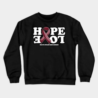 Multiple myeloma Cancer Support | Burgundy Ribbon Support Multiple myeloma Cancer awareness Crewneck Sweatshirt